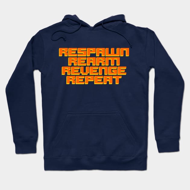 The Gamers' Code (Respawn, ReArm, Revenge, Repeat) Hoodie by TheActionPixel